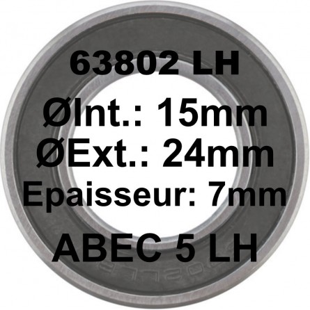 Roulement 63802 LH 15x24x7 - ABEC 5