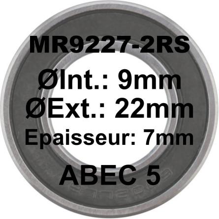 Roulement MR9227-2RS LH 9x22x7 Mavic Hub - ABEC 5