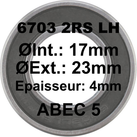 SGM Roulement 6703 2RS LH 17x23x4 - ABEC 5