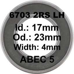 SGM Roulement 6703 2RS LH 17x23x4 - ABEC 5