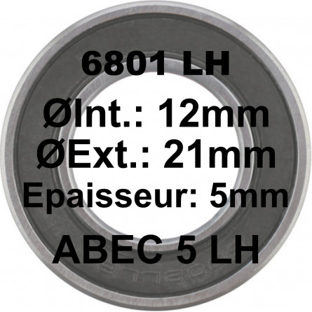 Roulement 6801 LH 12x21x5 - ABEC 5